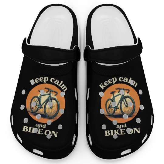Keep Calm and Bike On Bicycle, Bike, Cycling Clogs