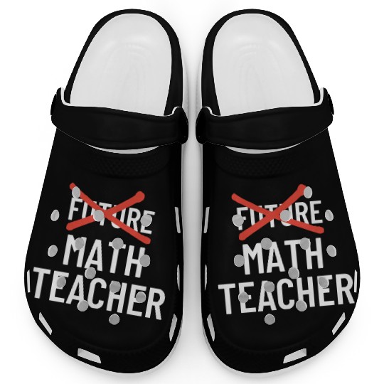 DESIGNFuture Math Teacher Clogs