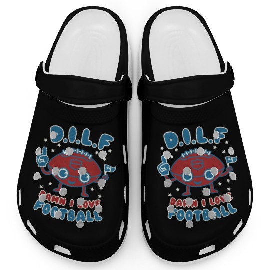 Damn I Love Football Milf Football Season Dad Clogs