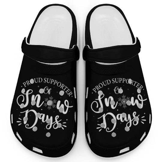 Proud Supporter Of Snow Days Winter Clogs