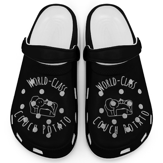 World Class Couch Potato Unparalleled In Laziness Clogs