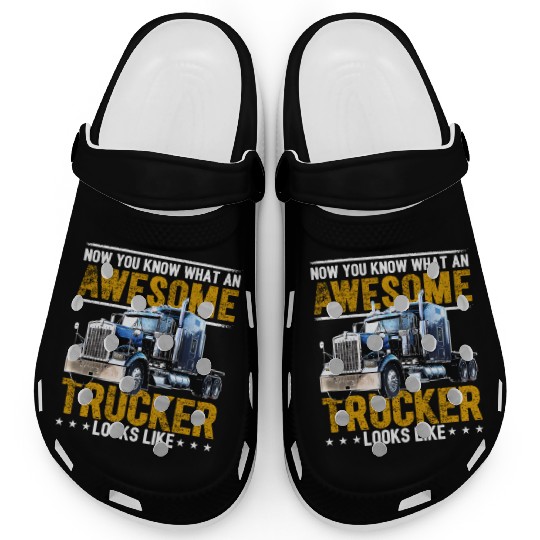 Awesome Trucker Big Rig Semi-Trailer Truck Driver Clogs
