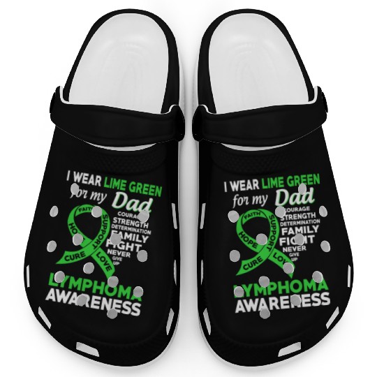 I Wear Lime Green For My Dad Lymphoma Awareness Clogs