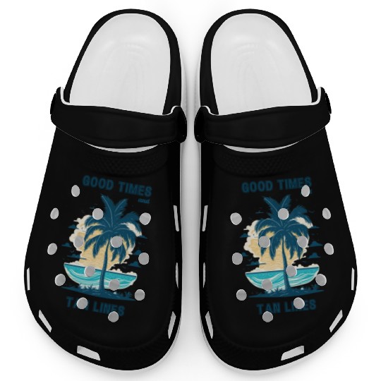 Good times and tan lines. Cool summertime quote. Clogs