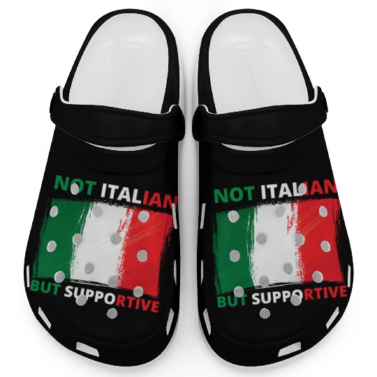 Not Italian But Supportive Funny Clogs