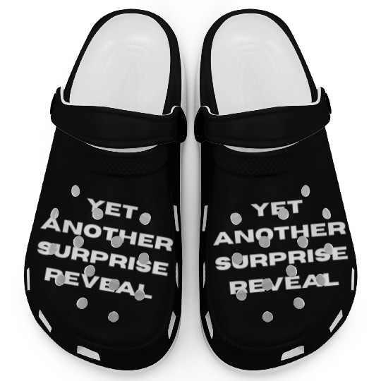 Yet Another Surprise Reveal Plot Twist Clogs