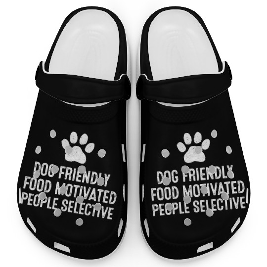 Dog Friendly Food Motivated People Selective Clogs