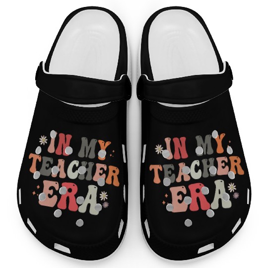 In my Teacher Era Funny Groovy Back to school Gift Clogs