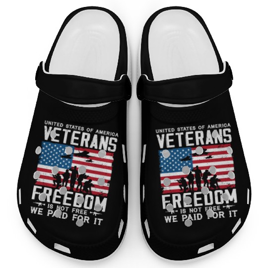 US Veterans Freedom Is Not Free We Paid For It Clogs