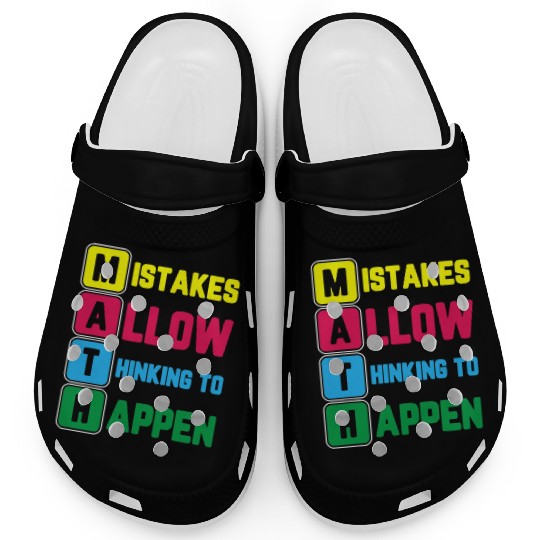 Im Math Teacher Love Math Mistakes Allow Thinking Clogs