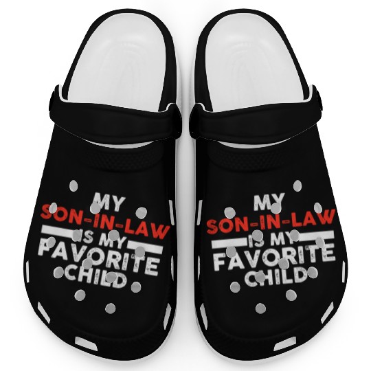My Son In Law Is My Favorite Child Clogs