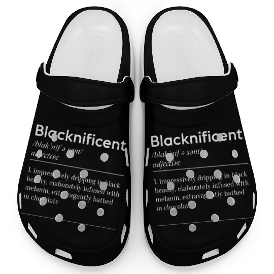 Blacknificent Definition Black History Melanin Clogs