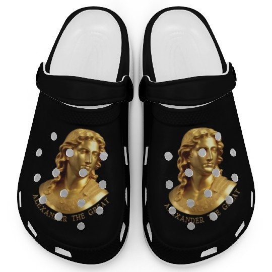 Alexander the Great, the great Greek warrior. Clogs