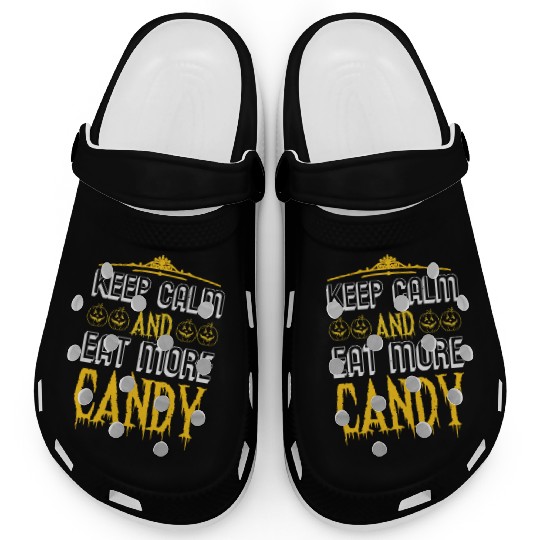 Halloween Keep Calm And Eat More Candy Clogs