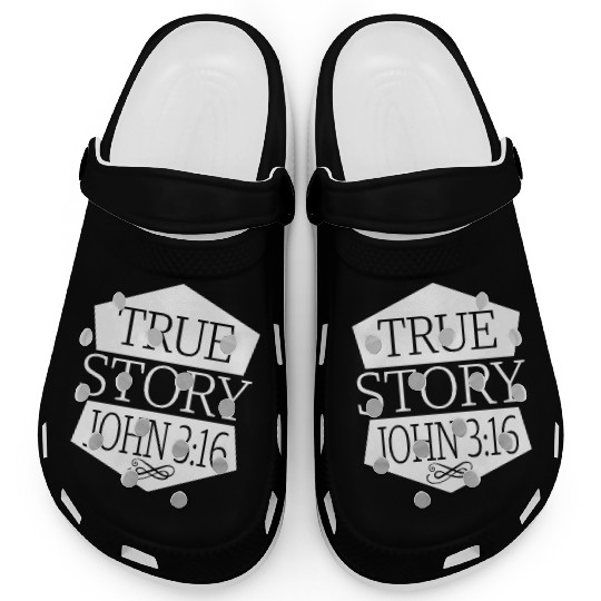 True Story John 3:16 Love Jesus Christian Clogs