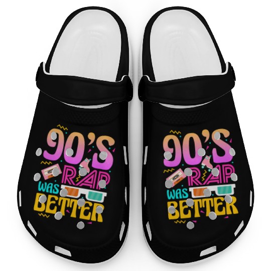 90's Rap Was Better Clogs