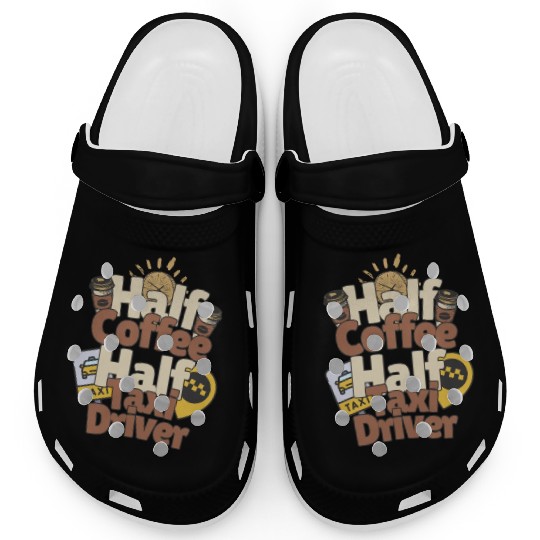 Half Coffe Half Taxi Driver Clogs