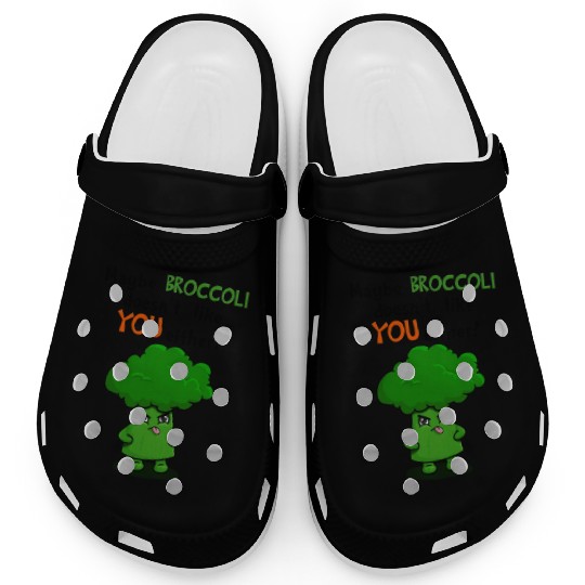Maybe Broccoli Doesnt Like You Either Funny Kawaii Clogs