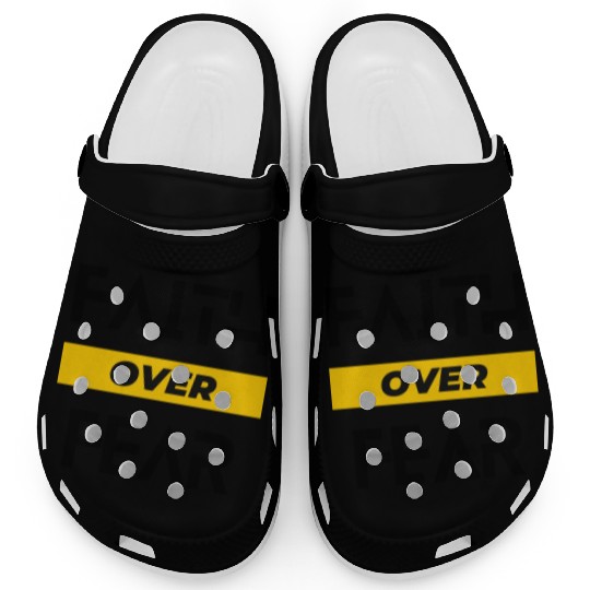 FAITH OVER FEAR Clogs