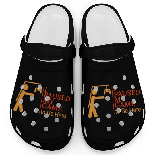 i paused my game TO BE HERE Clogs