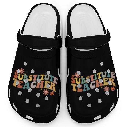 Substitute Teacher Back To School Sub Teacher Clogs