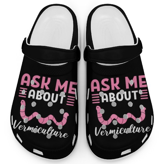 Ask Me About Vermiculture Worm Farming / Clogs