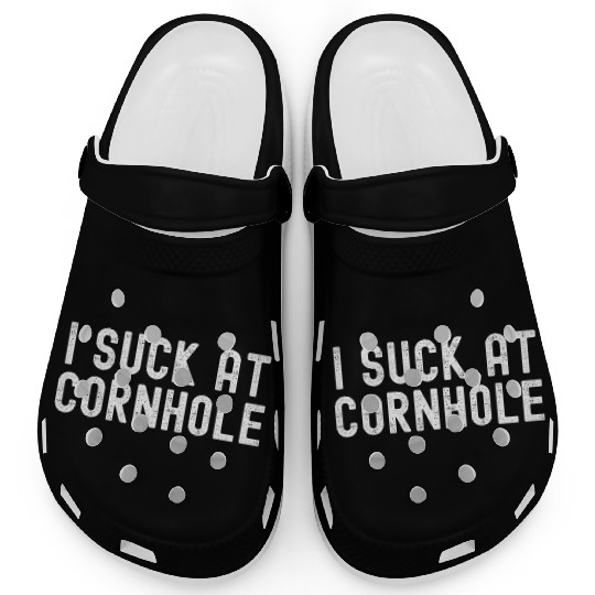 I Suck at Cornhole Clogs