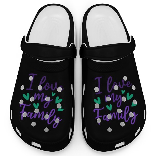 I Love My Family Sayings Reunion Relatives Clogs