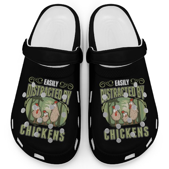 Easily Distracted By Chickens Chicken Clogs