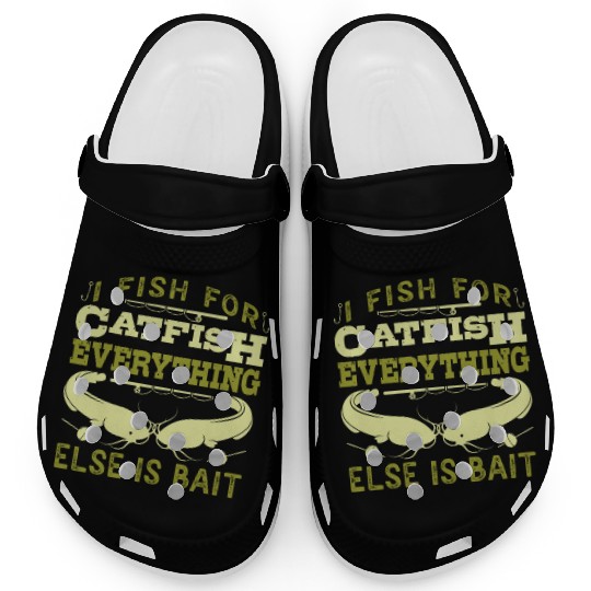 Catfish Angler I fish for Catfish all else is Bait Clogs