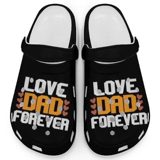 Love Dad Forever Clogs