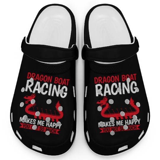 Funny Dragon Boat Racing Happy You Not So Much Clogs