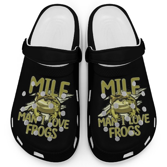 MILF Man I Love Frogs Clogs