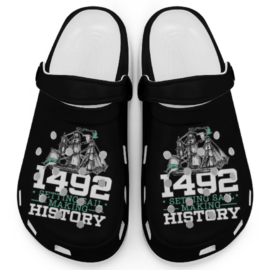1492: Setting Sail Making History Columbus Day Clogs