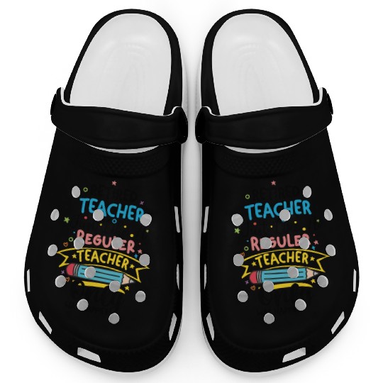Retired Teacher Just Like A Regular Teacher Clogs