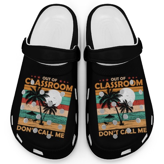 Teacher Retirement Out Of Classroom Retired Clogs