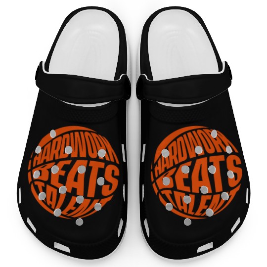 Hardwork Beats Talent Lover Pro Player Basketball Clogs