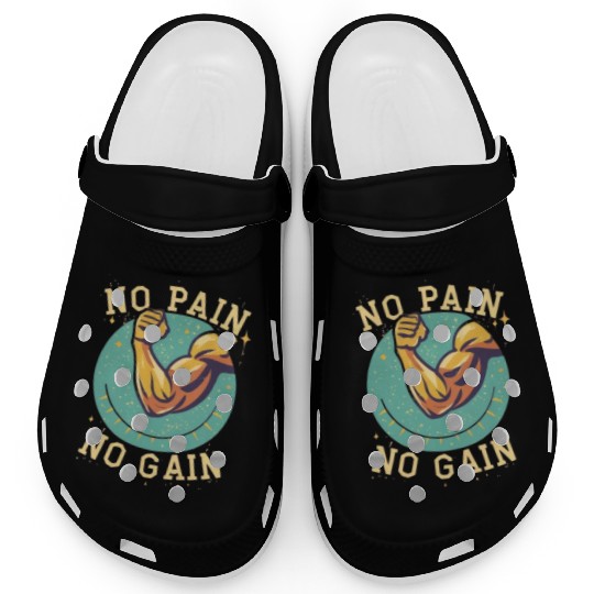 No Pain No Gain Clogs