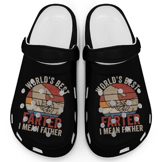 World's Best Farter I Mean Father Clogs