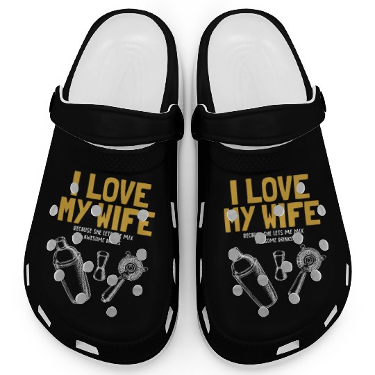 I Love My Wife Bartender Mixologist Barmaid Clogs