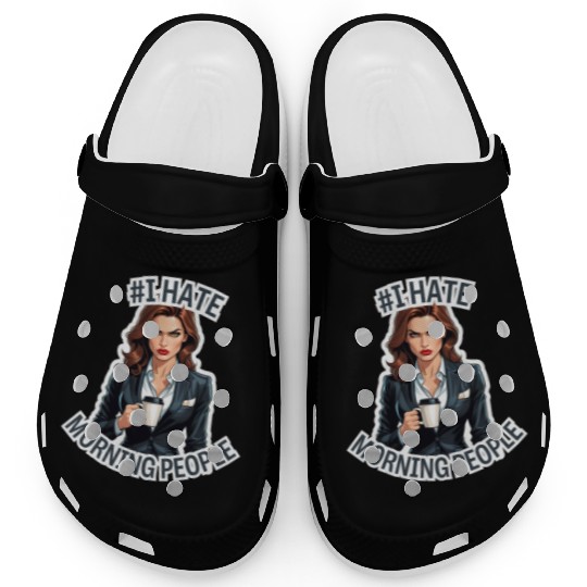 Business Woman #I hate morning people Version 1 Clogs