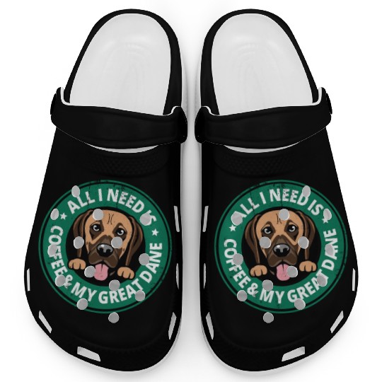 All I need is Coffee and my Great Dane Puppy Dog Clogs
