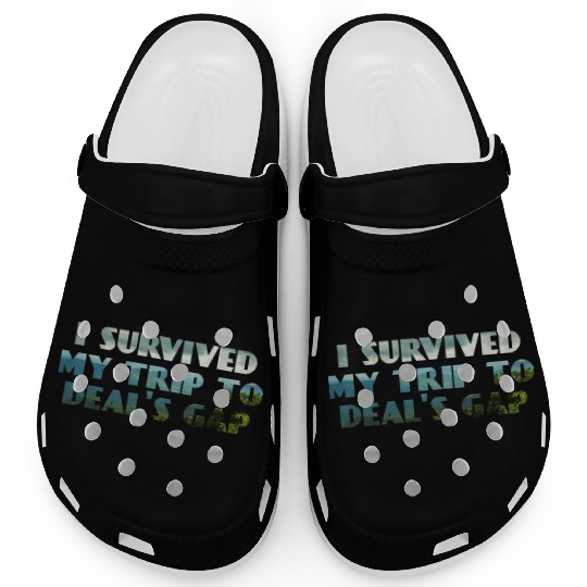 I Survived My Trip To Deals Gap Funny Deals Trip Clogs