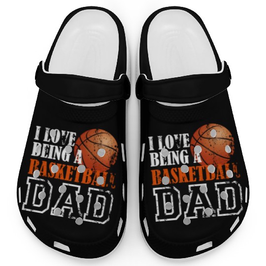 I Love Being a Basketball Dad Clogs