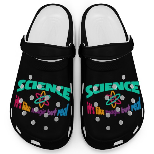 Science It's like Magic but Real Clogs