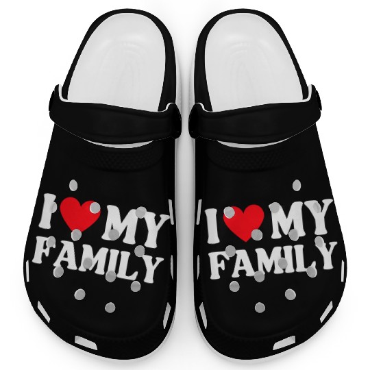 I Love My Family Women Men Saying Clogs