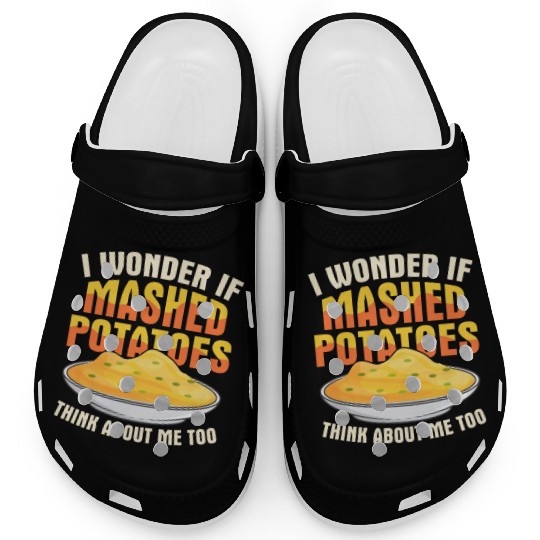 I Wonder If Mashed Potatoes Thanksgiving Food Clogs