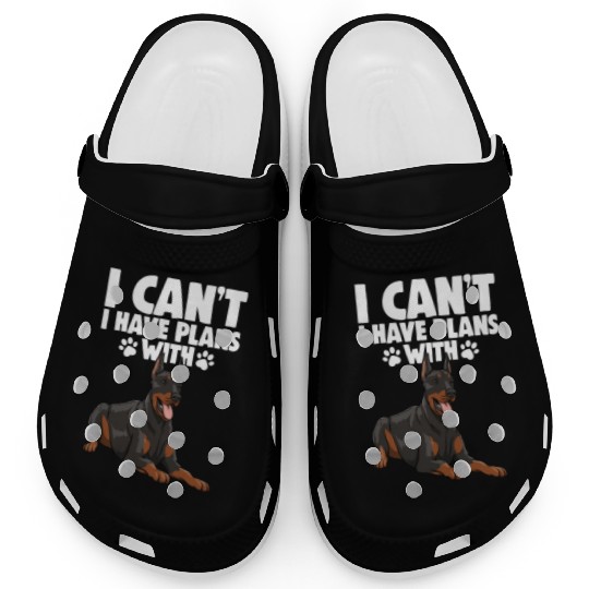 I Can't I Have Plans With Doberman Clogs