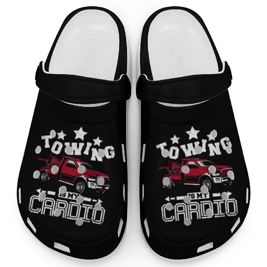 Towing is my cardio Tow truck driver Clogs