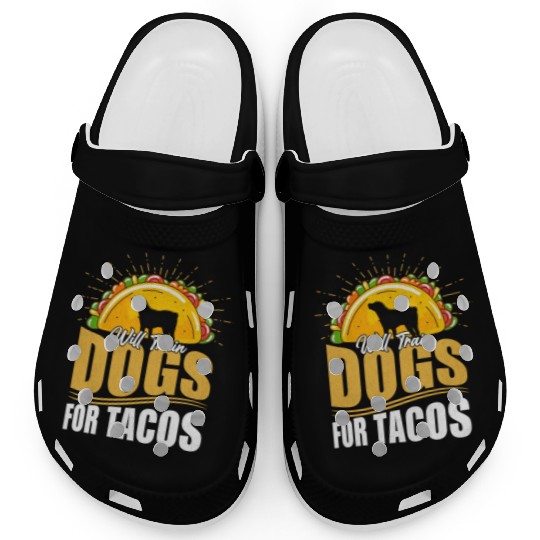 Will Train Dogs For Tacos Dog Trainer Job Saying Clogs